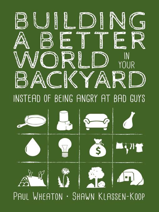 Title details for Building a Better World in Your Backyard by Paul Wheaton - Wait list